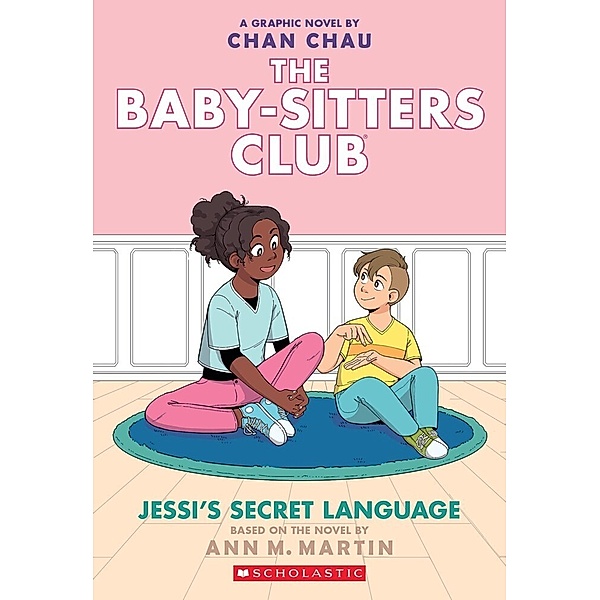 Jessi's Secret Language (The Baby-sitters Club Graphic Novel #12): A Graphix Book (Adapted edition), Ann M. Martin