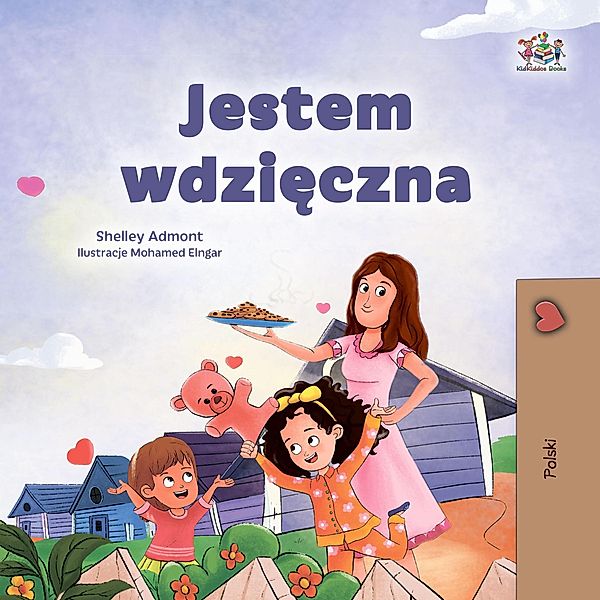 Jestem wdzieczna (Polish Bedtime Collection) / Polish Bedtime Collection, Shelley Admont, Kidkiddos Books