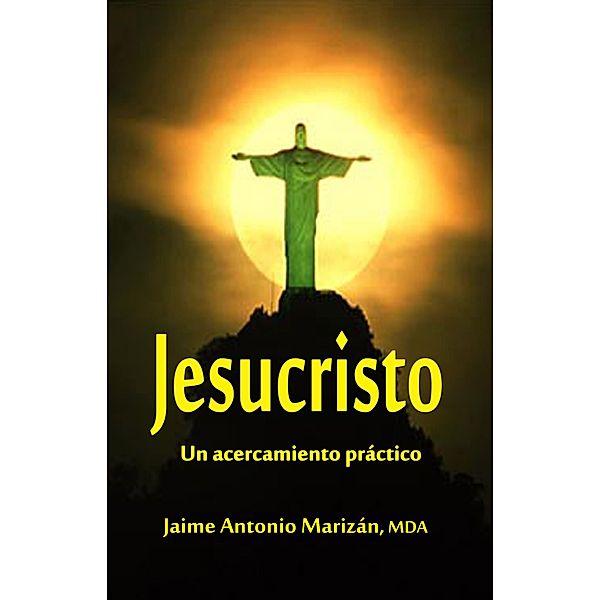 Jesucristo, Jaime Antonio Marizán