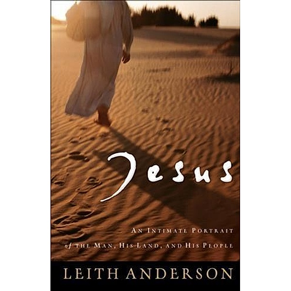 Jesus, Leith Anderson