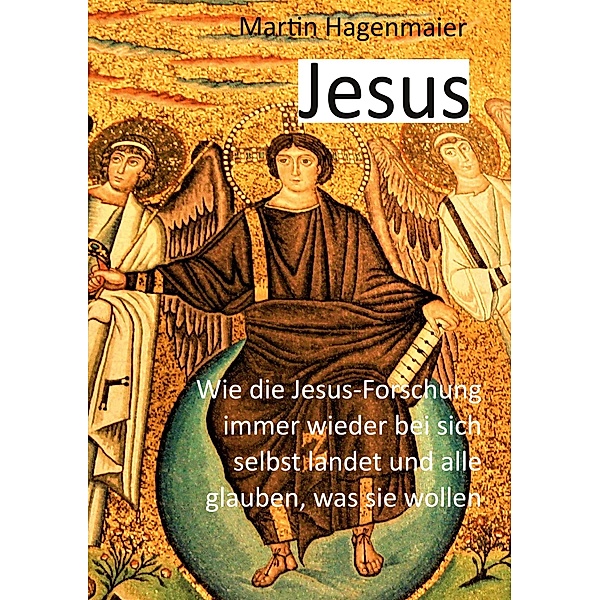 Jesus, Martin Hagenmaier
