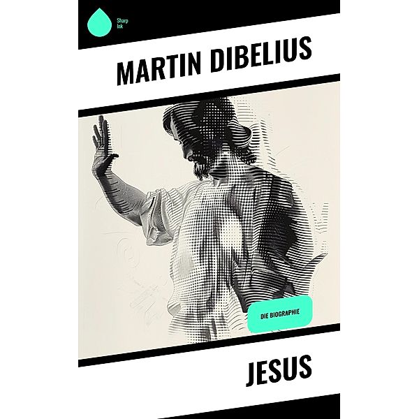 Jesus, Martin Dibelius