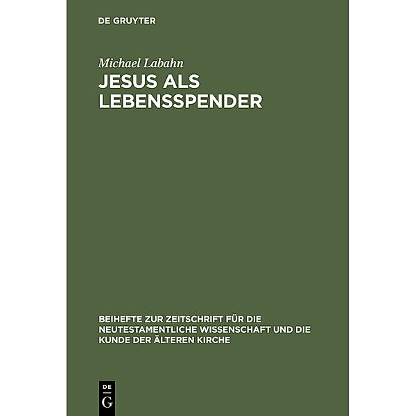 Jesus als Lebensspender, Michael Labahn