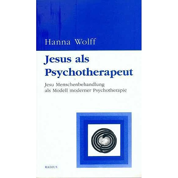 Jesus als Psychotherapeut, Hanna Wolff