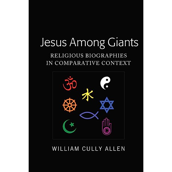 Jesus Among Giants, William Cully Allen