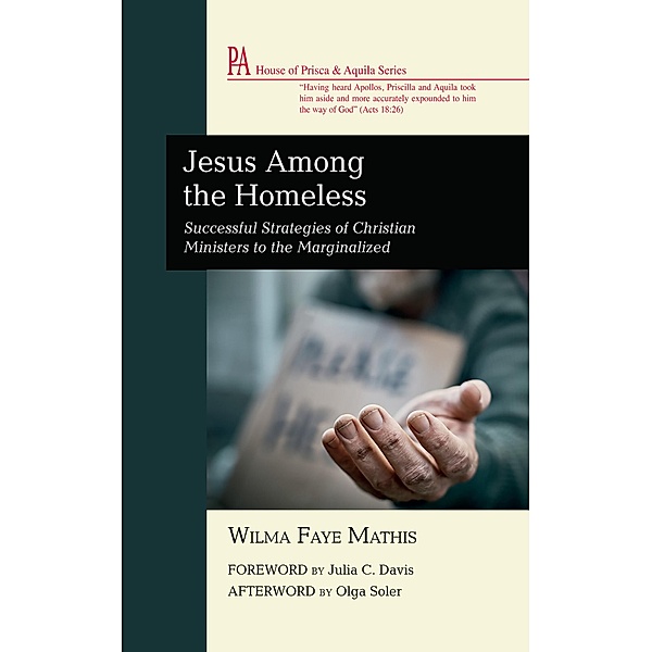Jesus Among the Homeless / House of Prisca and Aquila Series, Wilma Faye Mathis