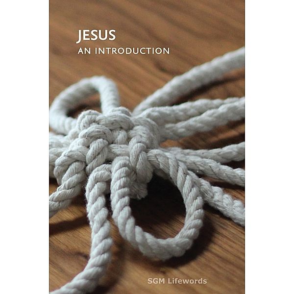 Jesus. An Introduction, SGM Lifewords