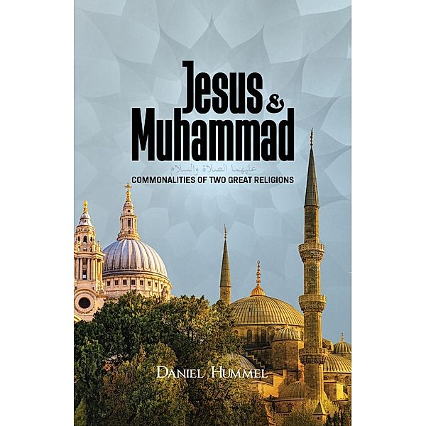 Jesus and Muhammad, Daniel Hummel