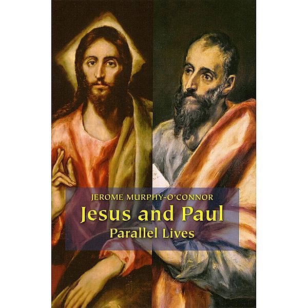 Jesus and Paul, Jerome Murphy-O'Connor