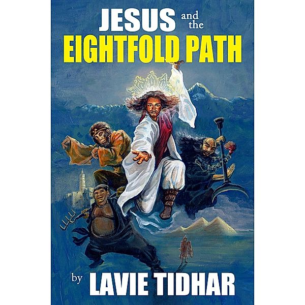 Jesus and the Eightfold Path, Lavie Tidhar