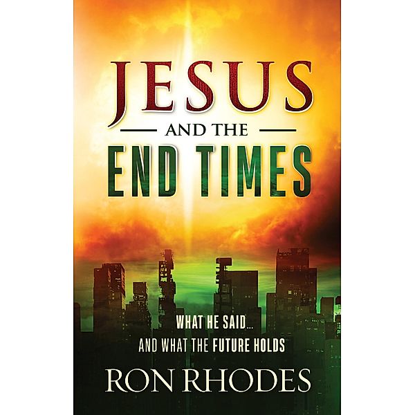 Jesus and the End Times, Ron Rhodes