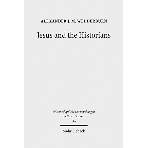 Jesus and the Historians, Alexander J. M. Wedderburn