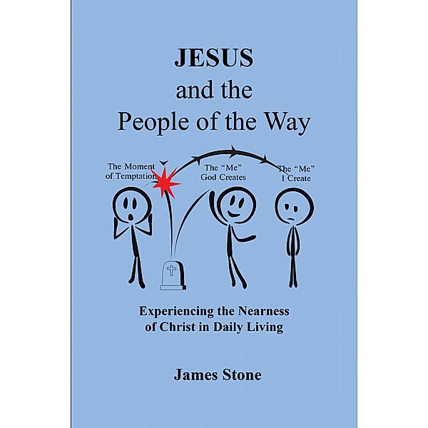 Jesus and the People of the Way, James Stone