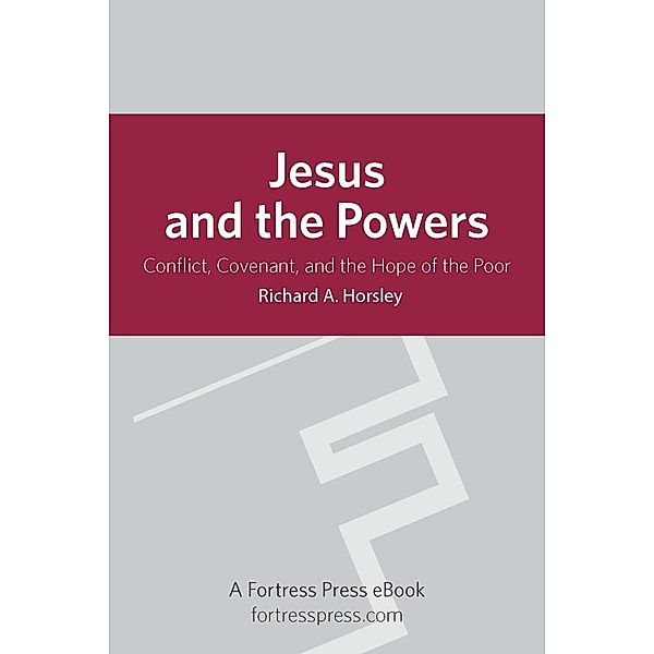 Jesus and the Powers, Richard A. Horsley