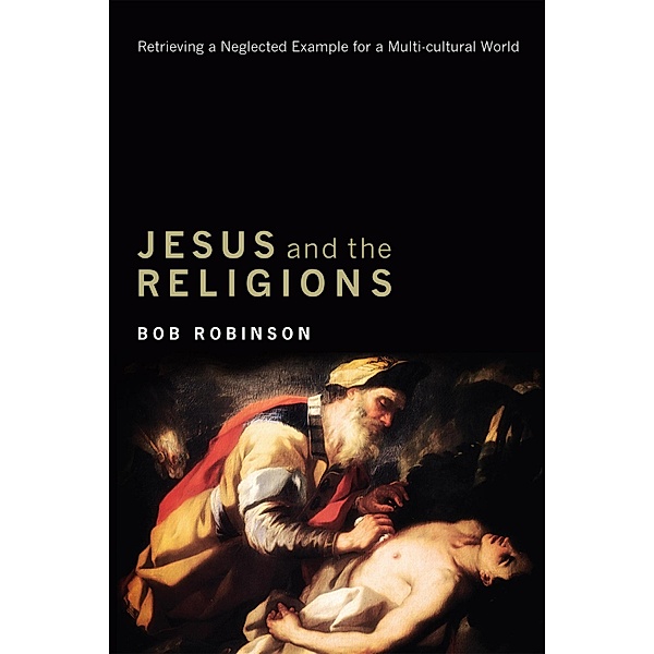 Jesus and the Religions, Bob Robinson