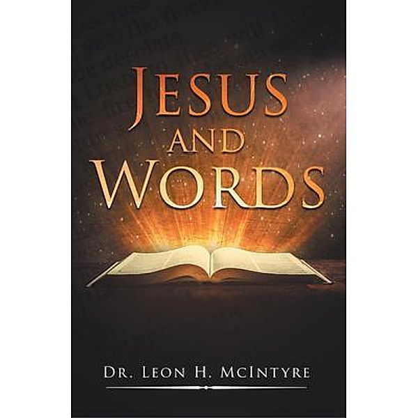 Jesus and Words / Stratton Press, Leon H. McIntyre