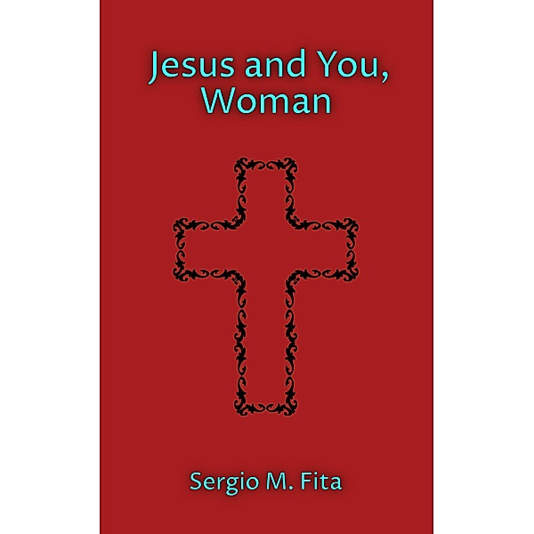 Jesus and You, Woman, Sergio Munoz Fita