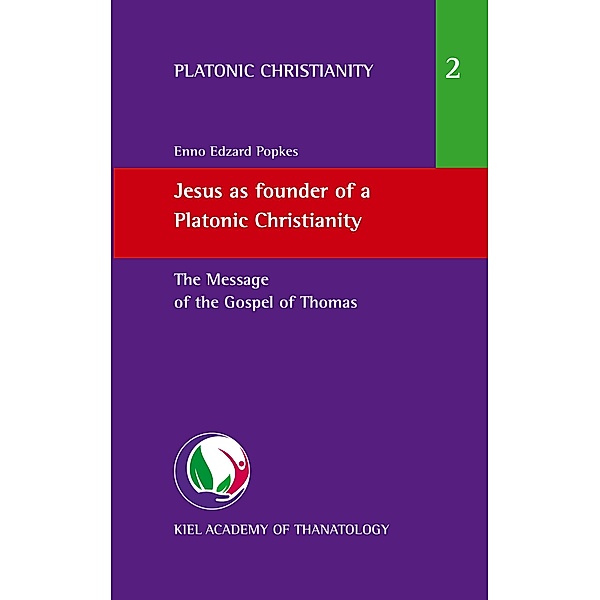 Jesus as founder of a Platonic Christianity, Enno Edzard Popkes
