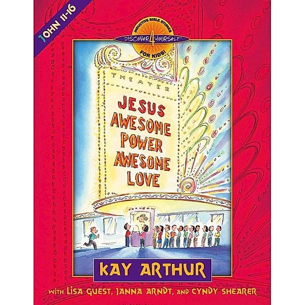 Jesus--Awesome Power, Awesome Love / Harvest House Publishers, Kay Arthur