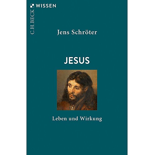 Jesus / Beck'sche Reihe Bd.2916, Jens Schröter