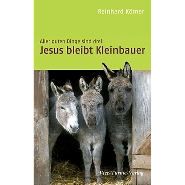 Jesus bleibt Kleinbauer, Reinhard Körner