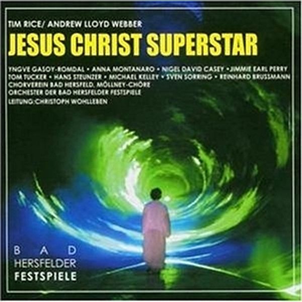 Jesus Christ Superstar, Original Bad Hersfeld Cast