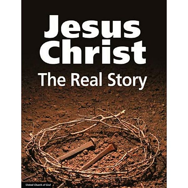 Jesus Christ: The Real Story, United Church of God
