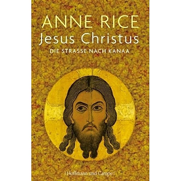 Jesus Christus, Die Straße nach Kanaa, Anne Rice