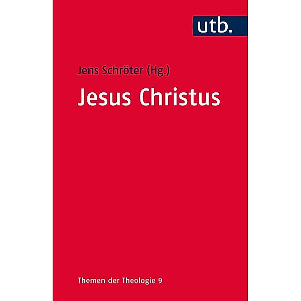 Jesus Christus / Themen der Theologie Bd.9