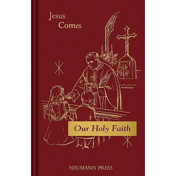 Jesus Comes / Our Holy Faith, Mary Florentine
