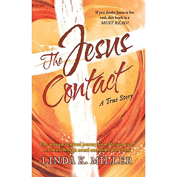 Jesus Contact, Linda K. Miller