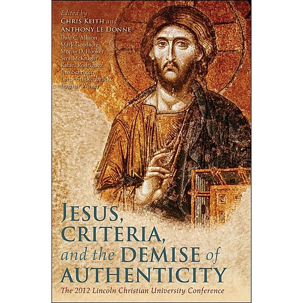 Jesus, Criteria, and the Demise of Authenticity