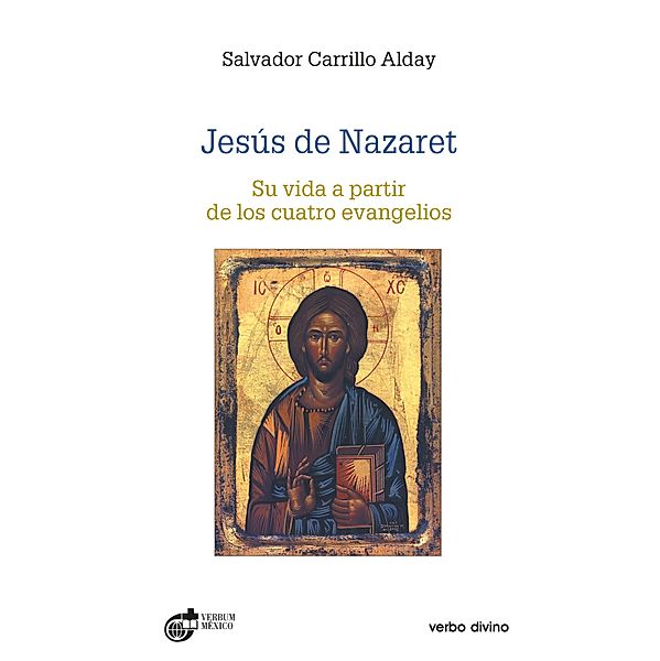 Jesús de Nazaret / Estudios bíblicos, Salvador Carrillo Alday