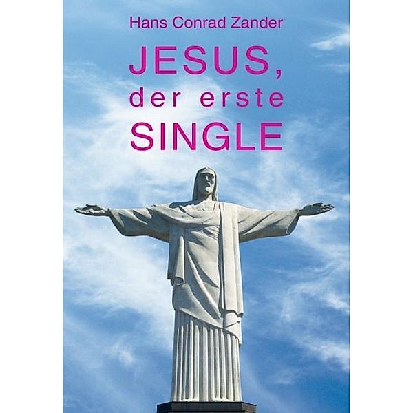 Jesus, der erste Single, Hans C. Zander