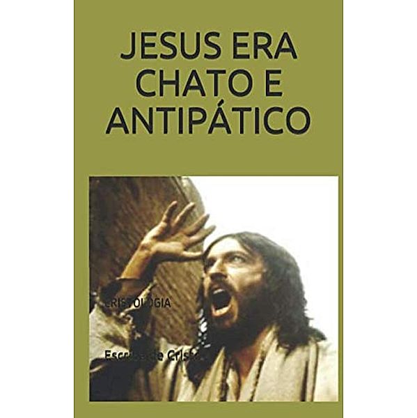 JESUS ERA CHATO E ANTIPÁTICO, Central de Ensinos Bíblicos