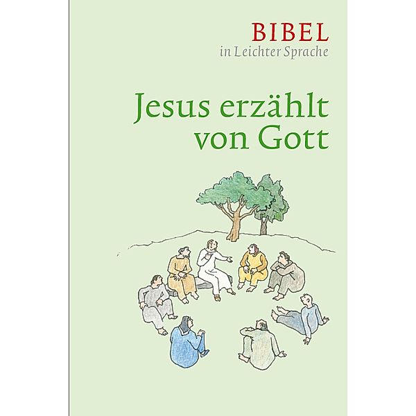 Jesus erzählt von Gott, Dieter Bauer, Claudio Ettl, Paulis Mels