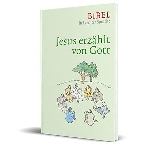 Jesus erzählt von Gott, Dieter Bauer, Claudio Ettl, Paulis Mels