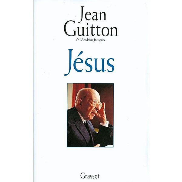 Jésus / essai français, Jean Guitton