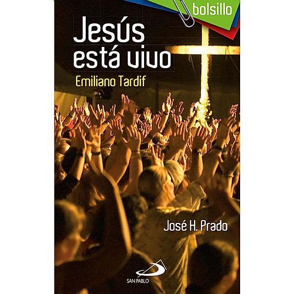 Jesús está vivo / Bolsillo San Pablo Bd.5, José H. Prado Flores