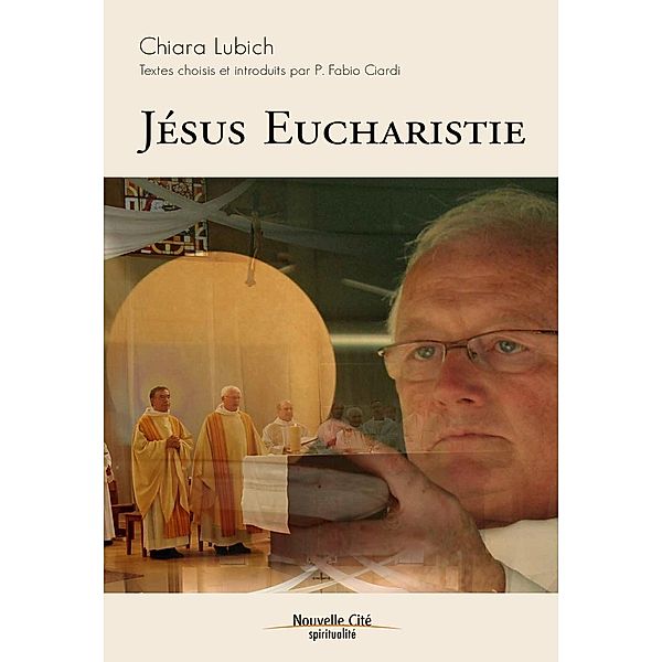 Jésus Eucharistie, Chiara Lubich