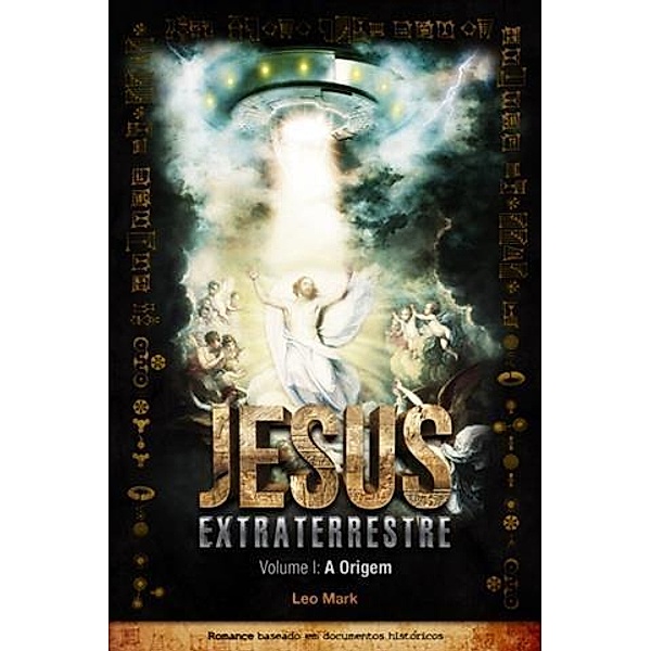 Jesus Extraterrestre, Leo Mark