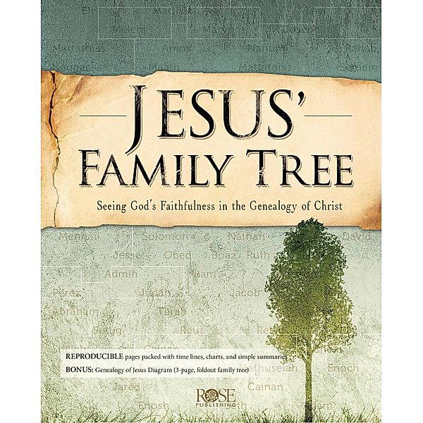 Jesus' Family Tree: Seeing God's Faithfulness In the Genealogy of Christ, Rose Publishing
