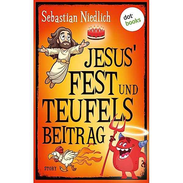 Jesus' Fest und Teufels Beitrag, Sebastian Niedlich