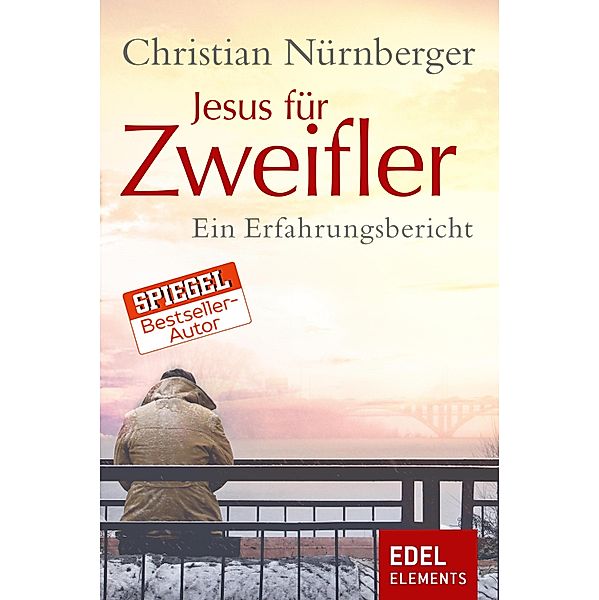 Jesus für Zweifler, Christian Nürnberger