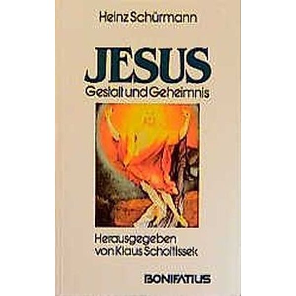 Jesus, Gestalt und Geheimnis, Heinz Schürmann