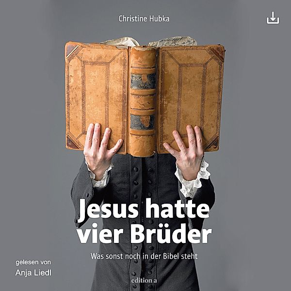 Jesus hatte vier Brüder, Christine Hubka