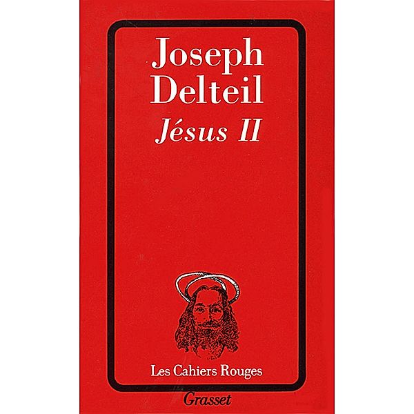 Jésus II / Les Cahiers Rouges, Joseph Delteil