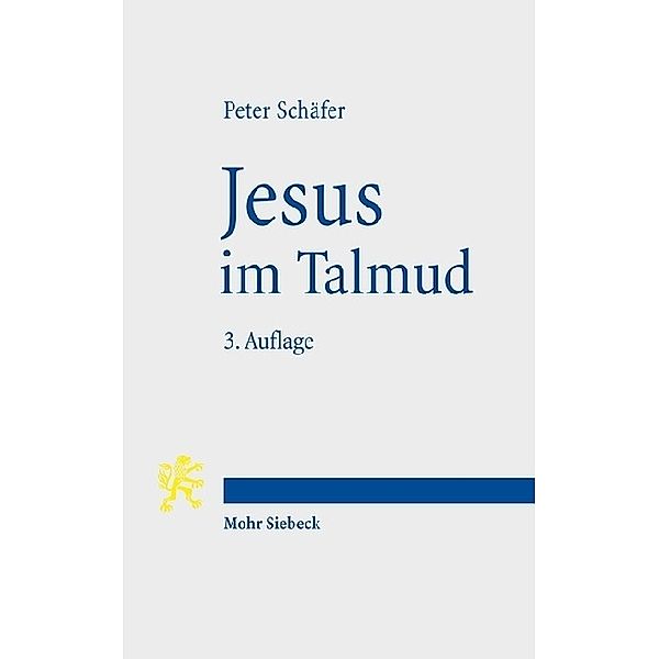 Jesus im Talmud, Peter Schäfer