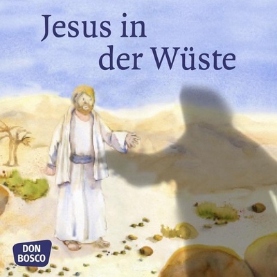 Jesus in der Wüste - mit zahlreichen farbigen AbbildungenIllustration: Lefin