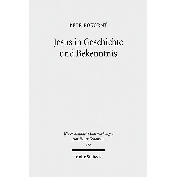 Jesus in Geschichte und Bekenntnis, Petr Pokorny